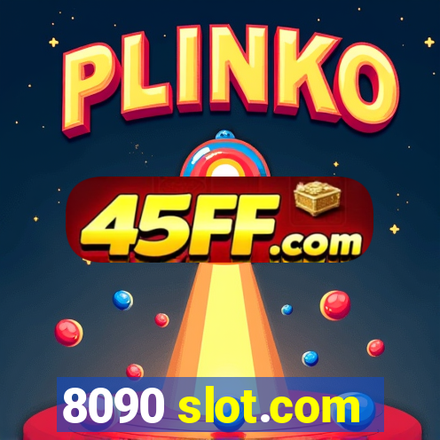 8090 slot.com